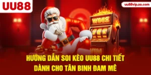 Hướng Dẫn Soi Kèo UU88 Chi Tiết Dành Cho Tân Binh Đam Mê